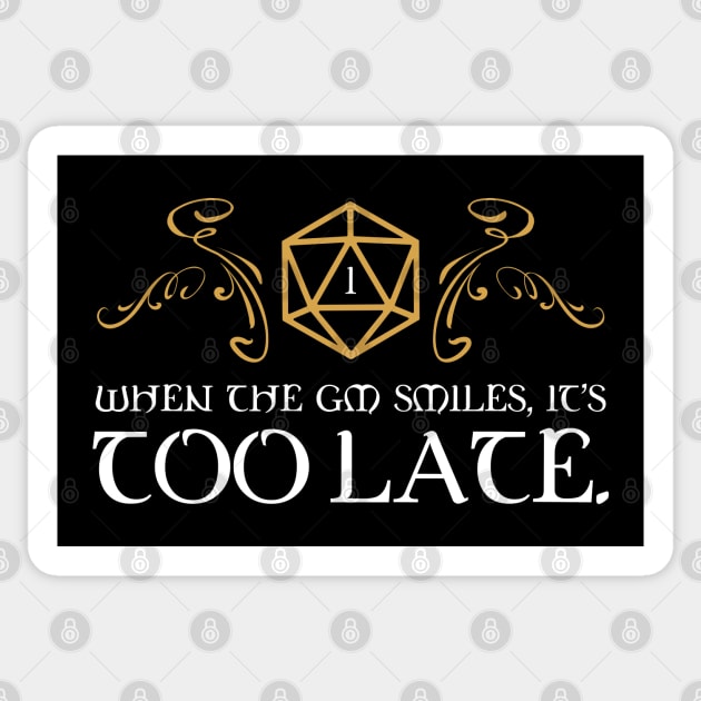 When the GM Smiles It's Too Late Tabletop RPG Sticker by pixeptional